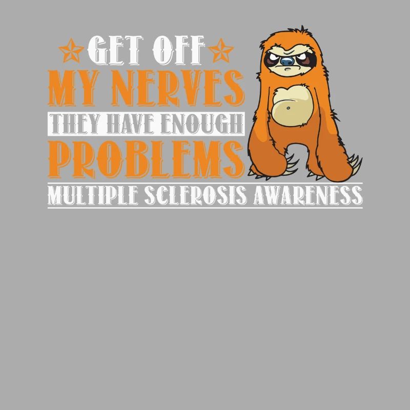 Enough Problems Multiple Sclerosis Awareness Sloth