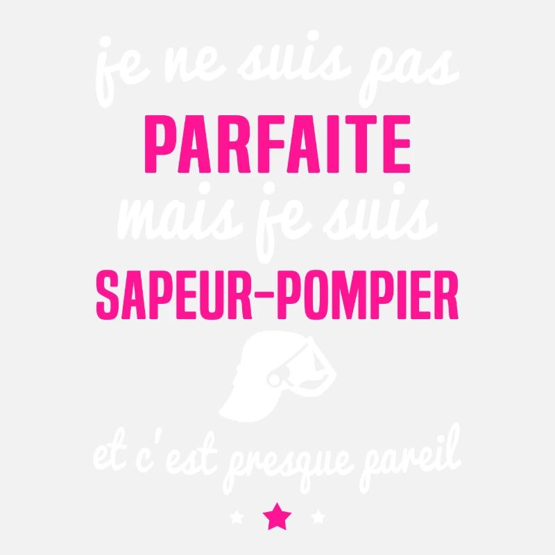 je suis sapeur pompier parfaite