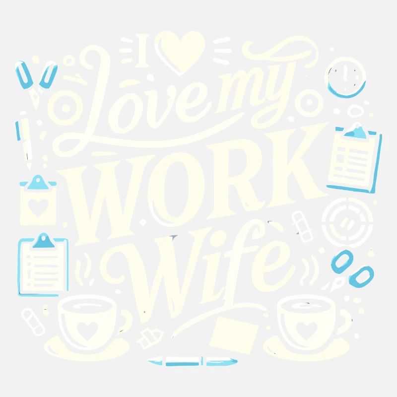 Ich liebe meine Arbeit Ehefrau