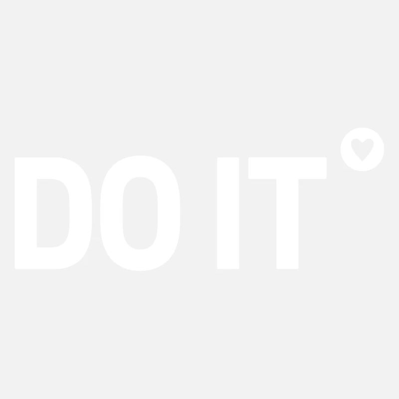 Do it Spruch Geschenk Idee
