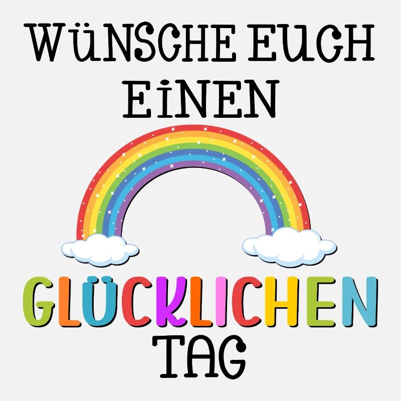 GLÜCKLICHEN TAG WÜNSCHEN - REGENBOGEN