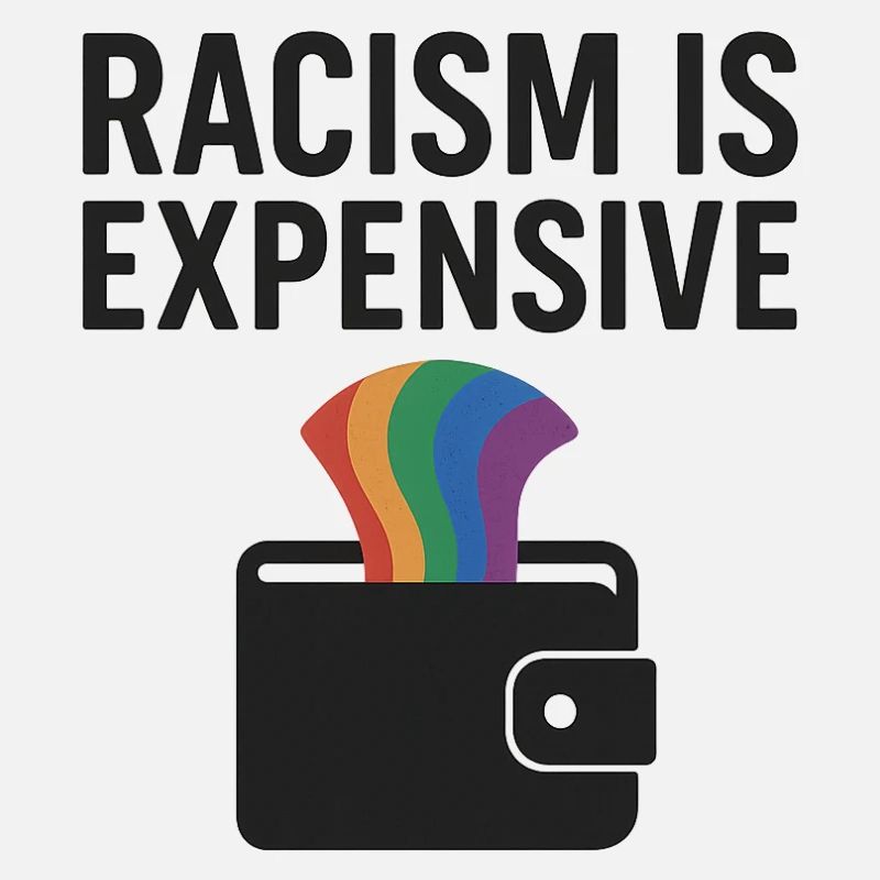 Le racisme coûte cher – Rainbow Wallet