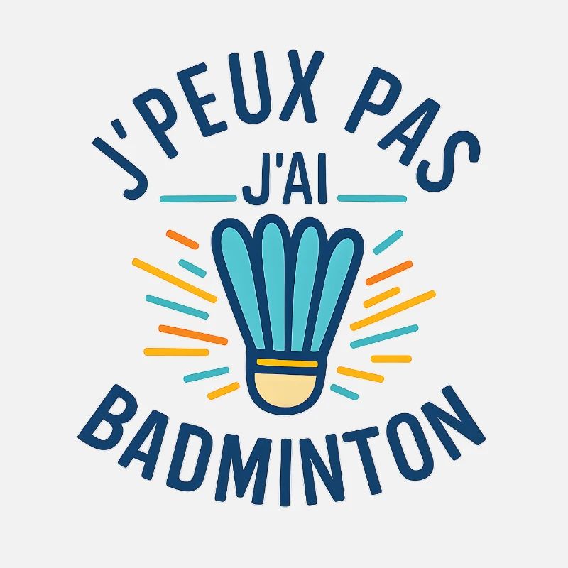 I can't I have Badminton
