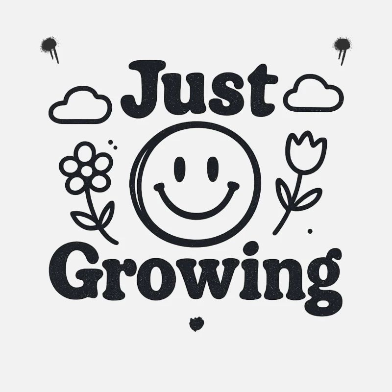 Just Growing