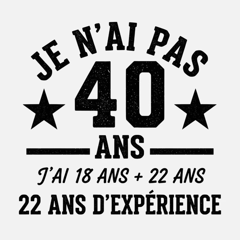 Je ne veux pas 40 ans