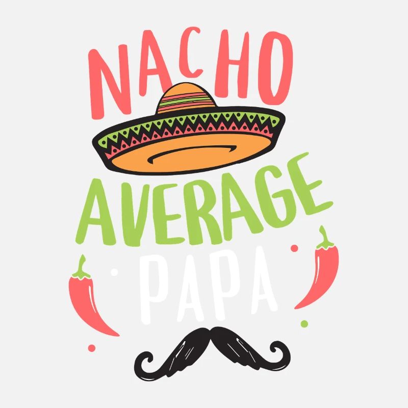 Nacho Durchschnittspapa