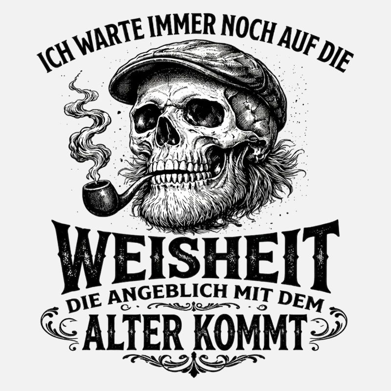 Weissheit,Totenkopf mit Pfeife, Mütze Geburtstag
