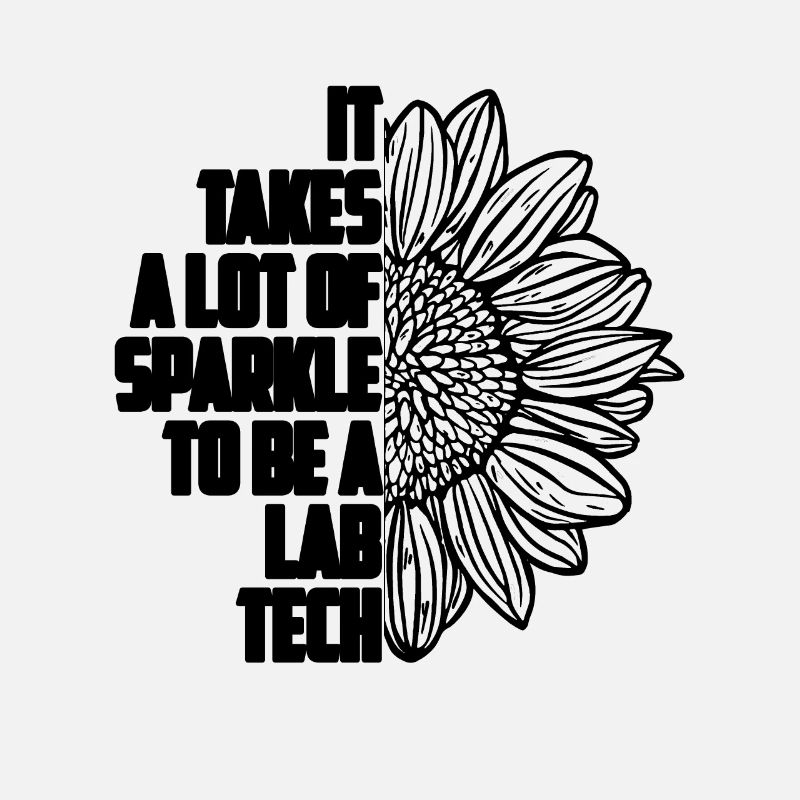 It Take A Lot Lab Scientist Laboratory Technician