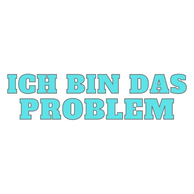 Ich bin das Problem – Selbstironie