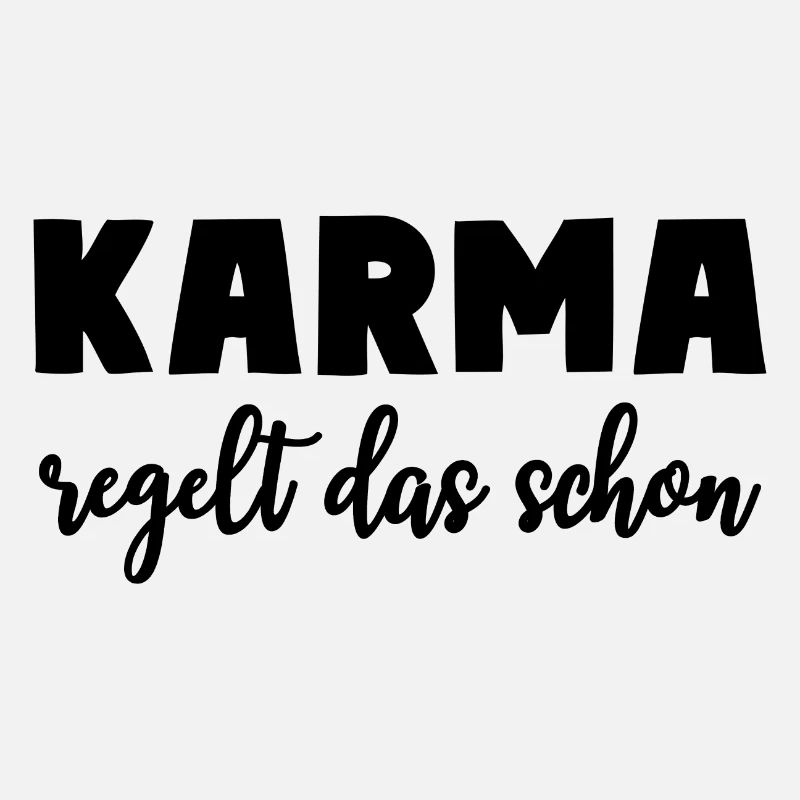 KARMA Regelt Das Schon Lustiger Spruch