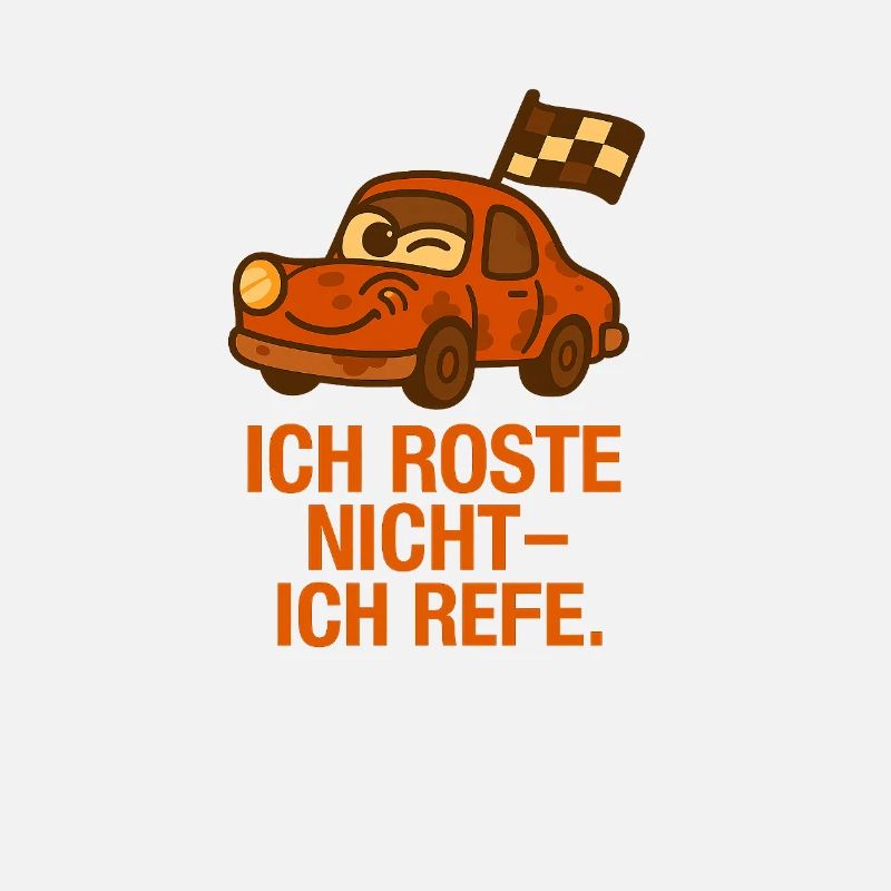 Ich_Roste_nicht_ich_Reife