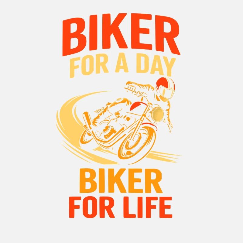 Biker For Life biker – motorcycle passion