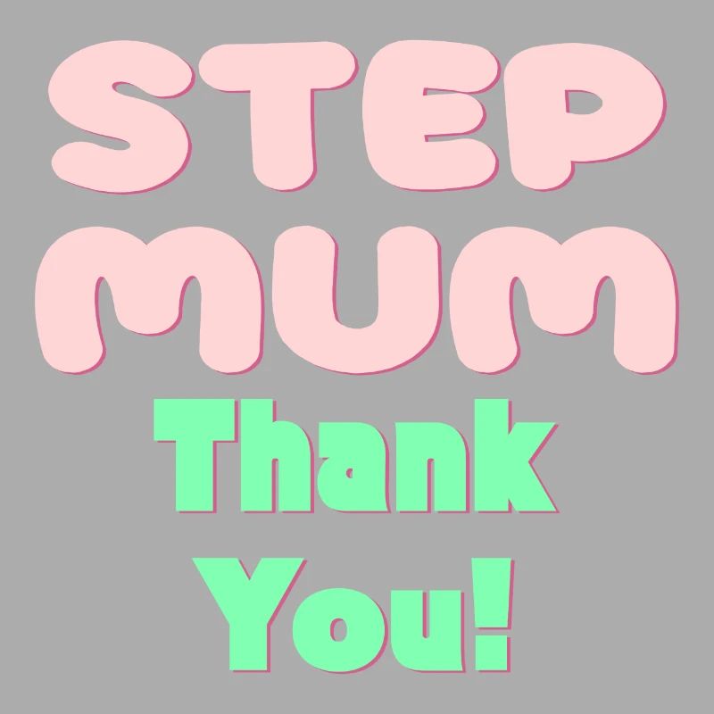 STIEFMUTTER DANKE - MUTTERTAG