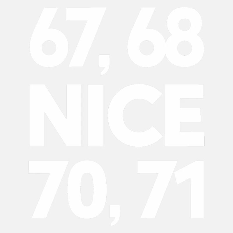 « 67, 68, Nice, 70, 71 » Mème