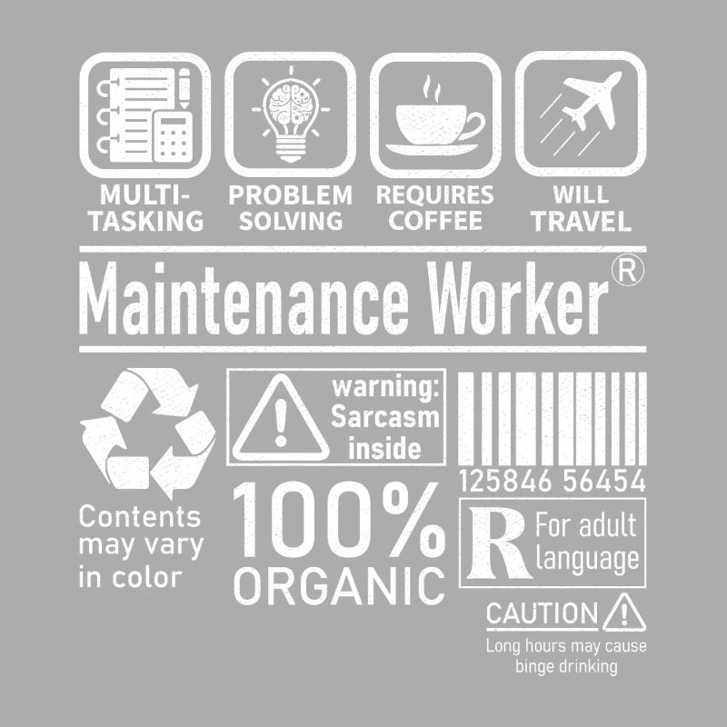 Maintenance Worker multi tasking problem solving