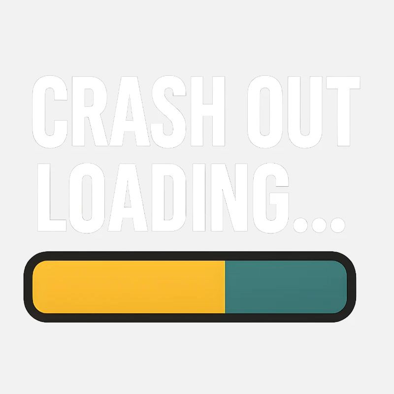 Crash Out Loading Bar, Funny Saying 