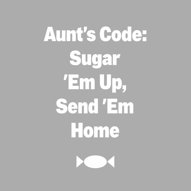 Aunt's Code Sugar Em Up
