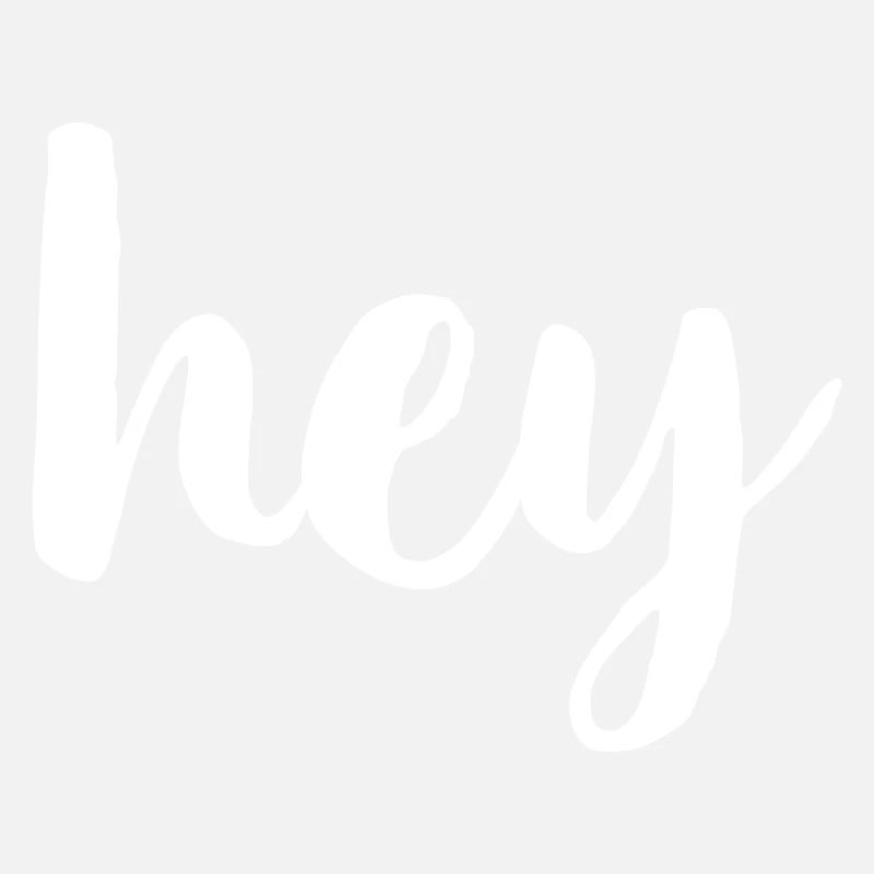 Hey greeting hello