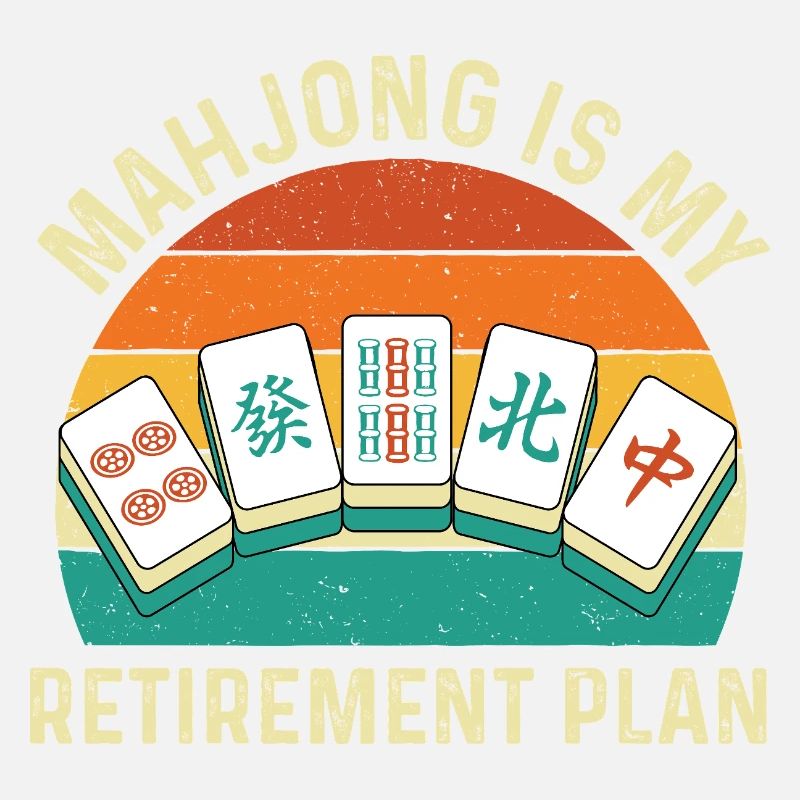 Le Mahjong, c’est mon plan de retraite. Drôle.