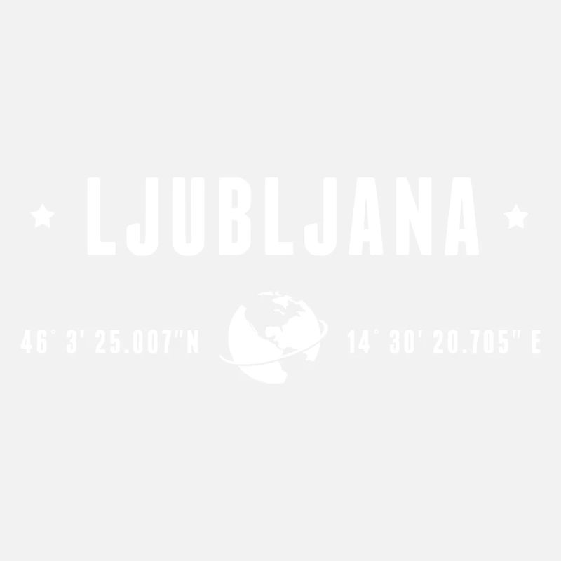 Ljubljana Coordonnées GPS Globe Typographie Modern