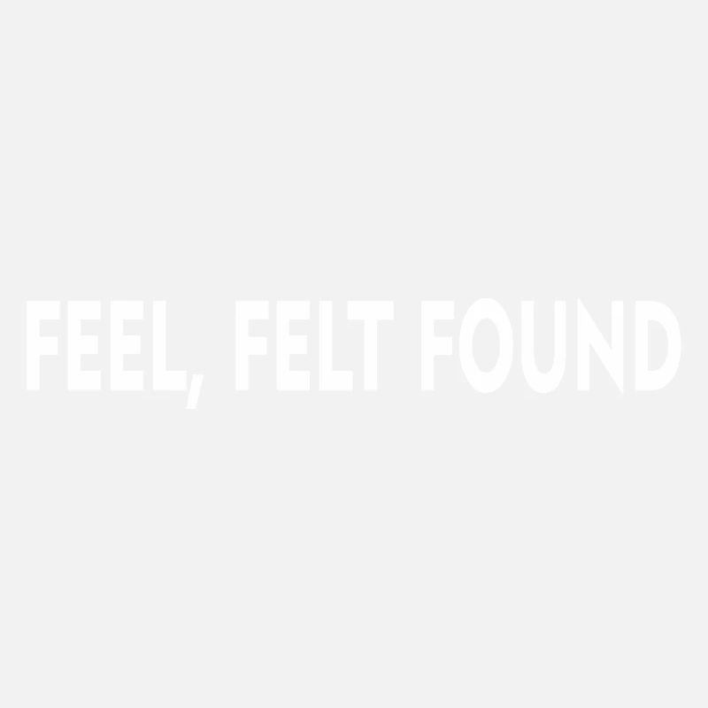 FEEL, FELT, FOUND #2