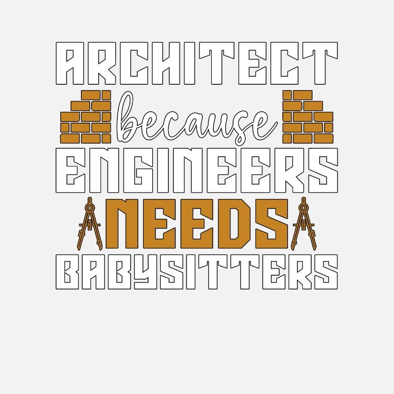 Architect Because Enigneers Needs Architects Job