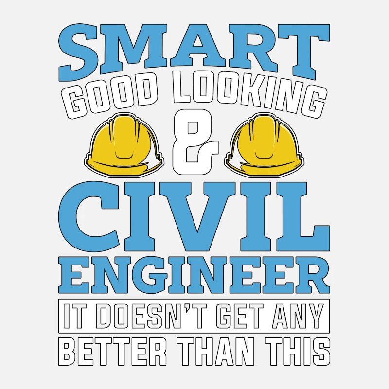Civil Engineer Smart Good Looking & Engineering
