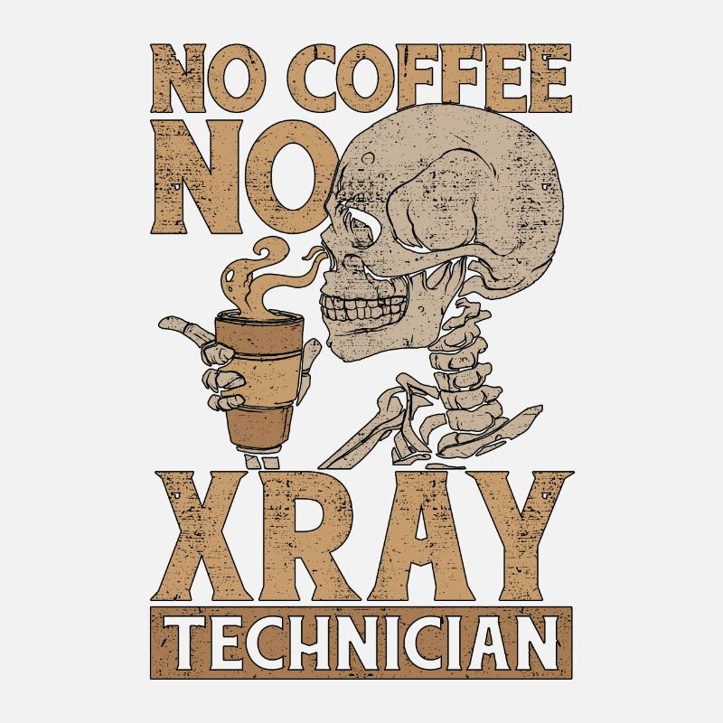 Technicien en radiologie Pas de café Pas de Rad Tech Amateur de café
