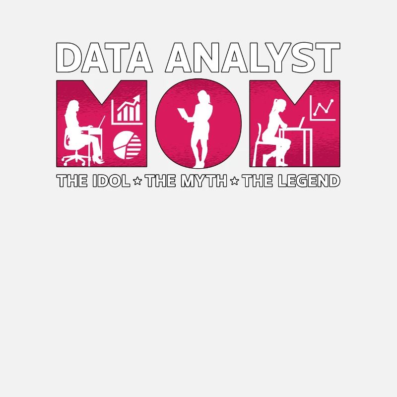 Analyste de données Maman L’idole Le mythe Le programmeur