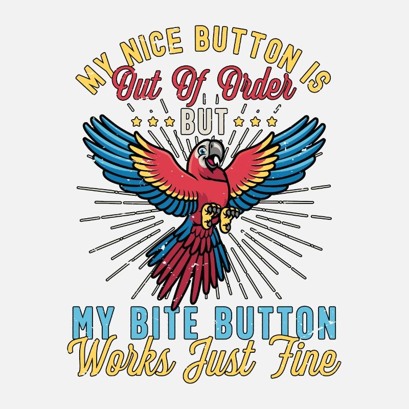 Macaw Bird My Nice Button Is Out Parrot Bird Lover