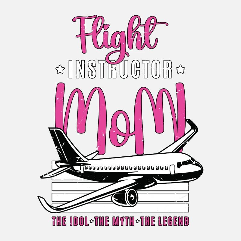 Flight Instructor Mom The Idol Flight Attendant