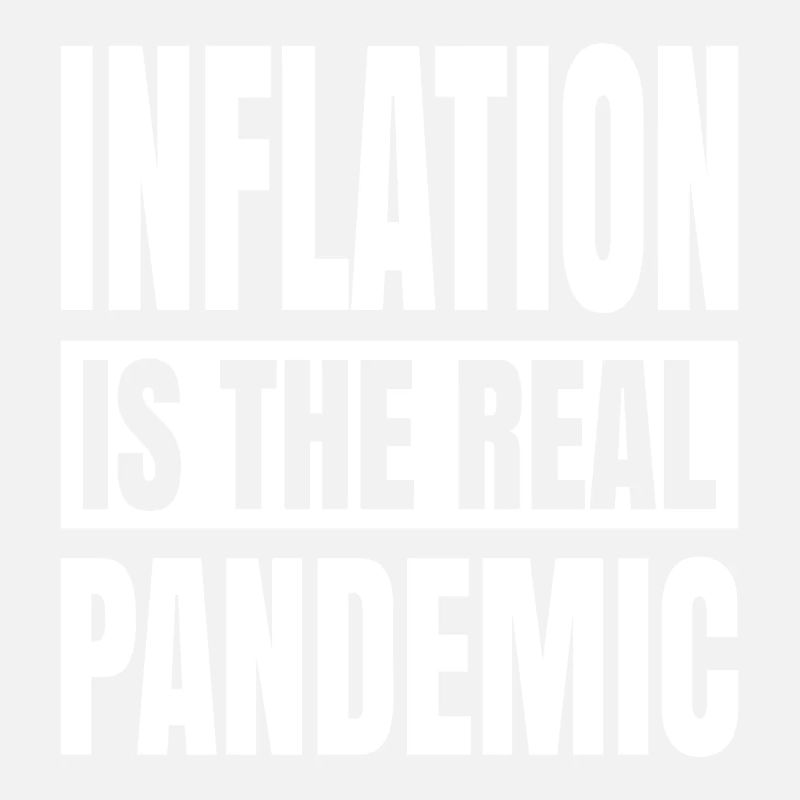 Inflation ist die echte Pandemie