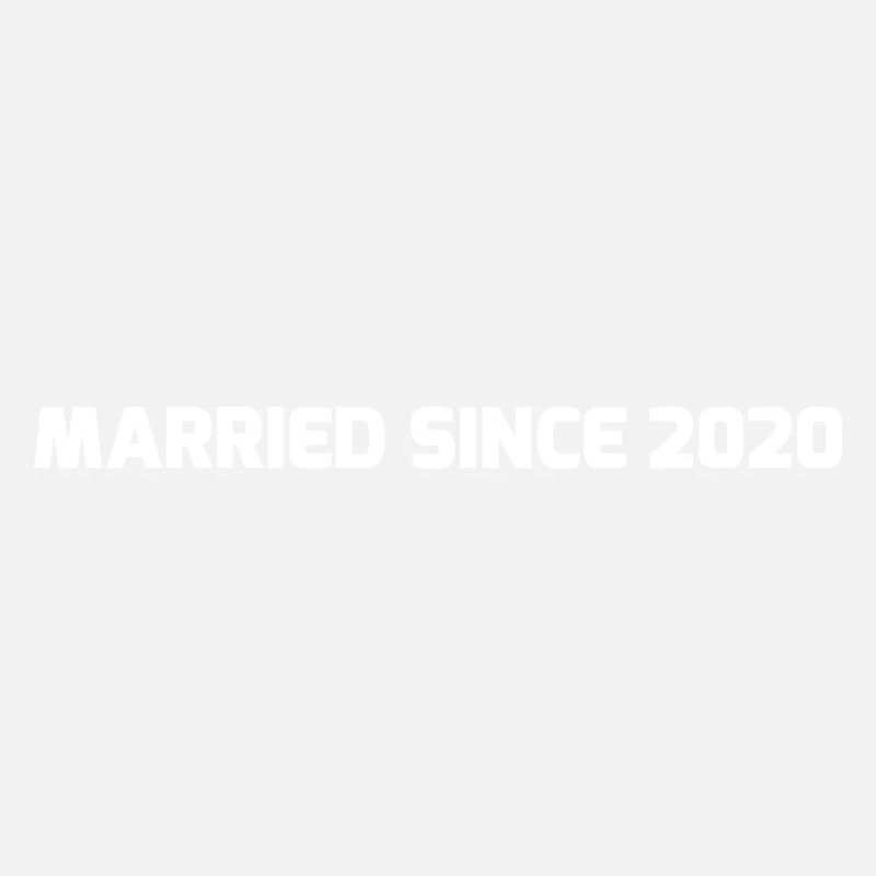 MARRIED SINCE 2020