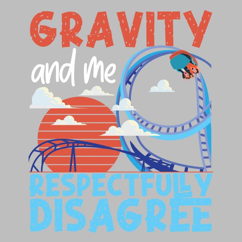 Roller Coaster Gravity And Me