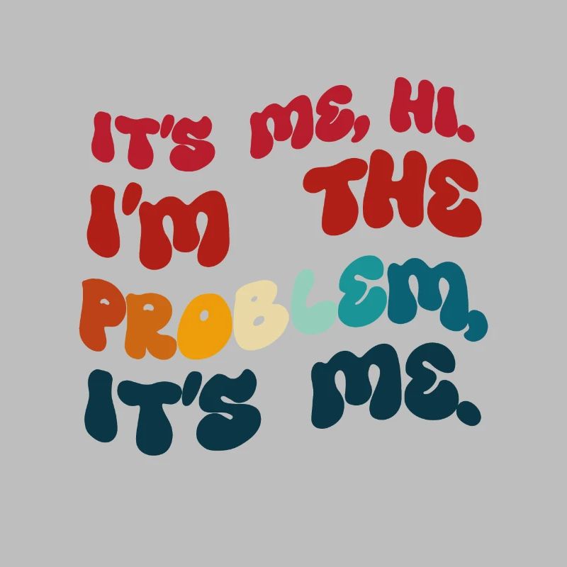 Humor gefärbt. Ich bin es. Hallo, ich bin das Problem.