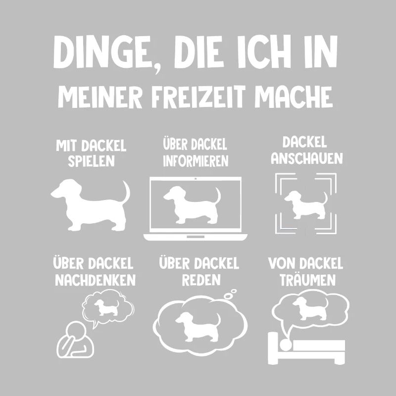 Dachshund Teckel,Dinge Die Ich In Freizeit Mache