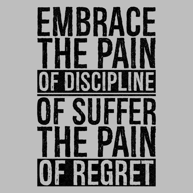 Embrasser la douleur de la discipline Souffrir Douleur Regret