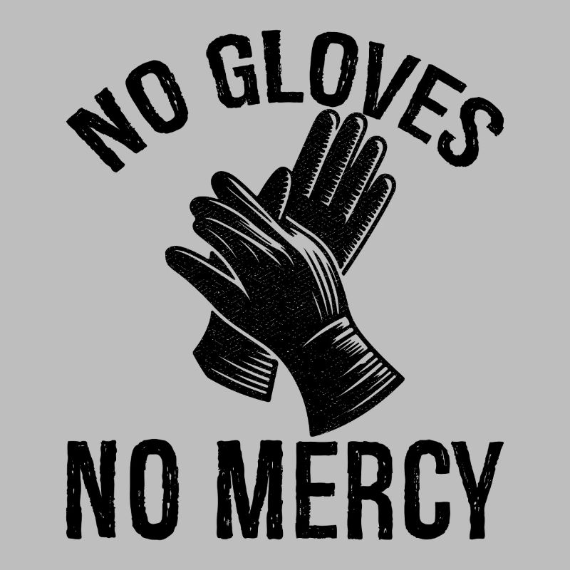 Pas de gants, pas de pitié