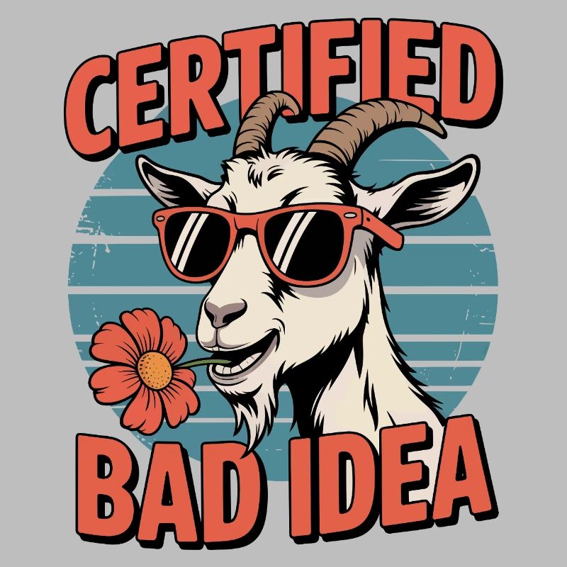 Chèvre certifiée Bad Idea