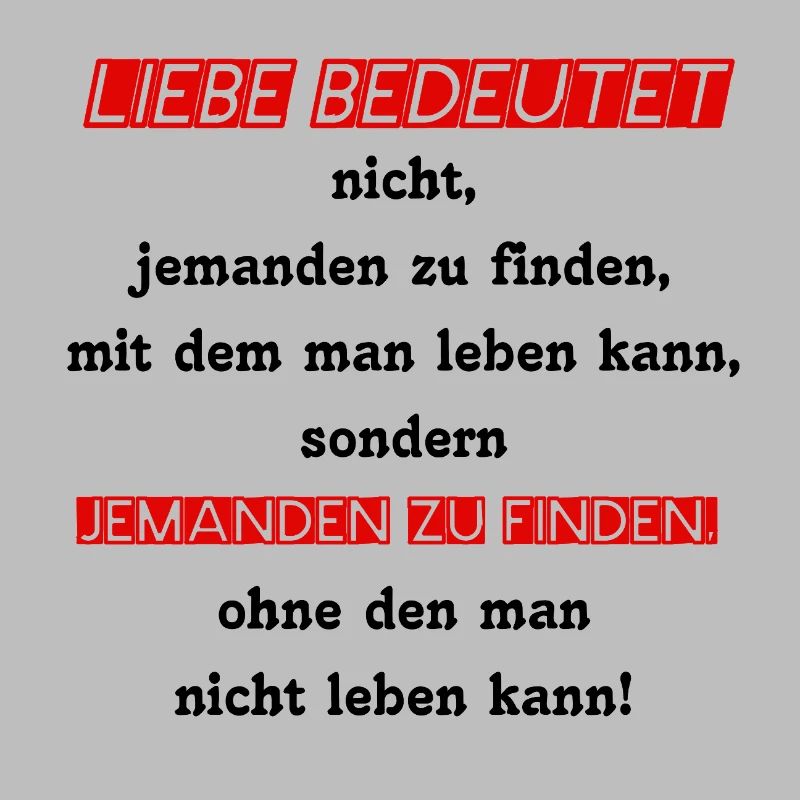 ♡ SPRUCH -> LIEBE BEDEUTET ♡