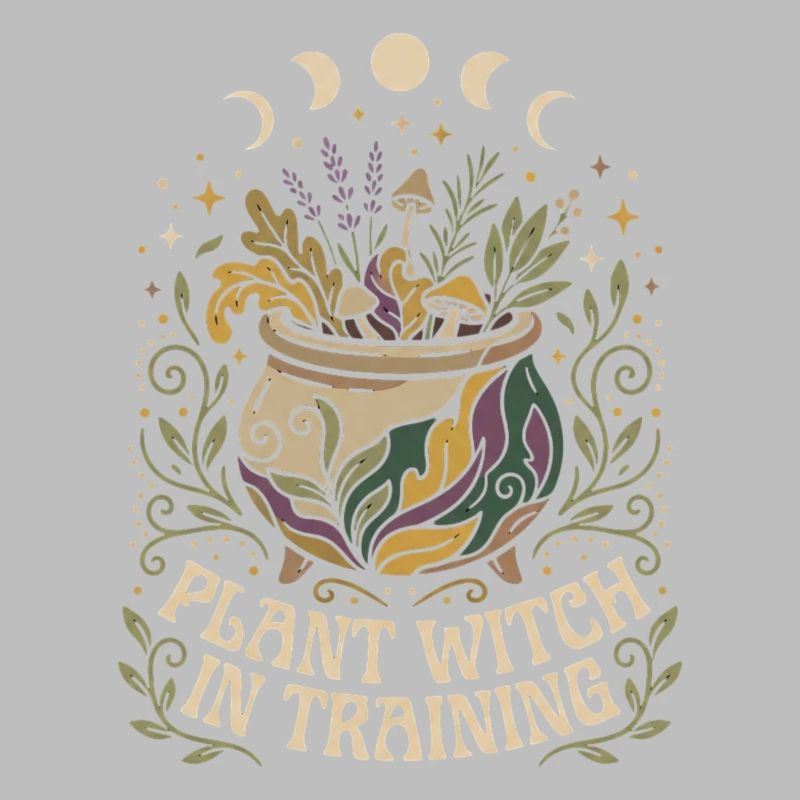 Plant Witch In Training Witch Herbal Moon