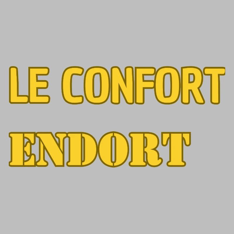 Le confort endort.
