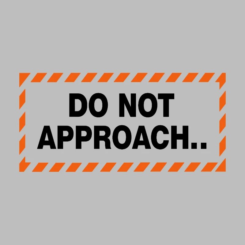 Do Not Approach Warning Distance Statement