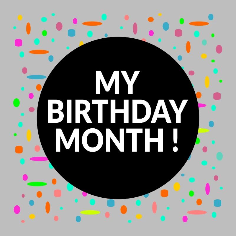 Mon mois d’anniversaire