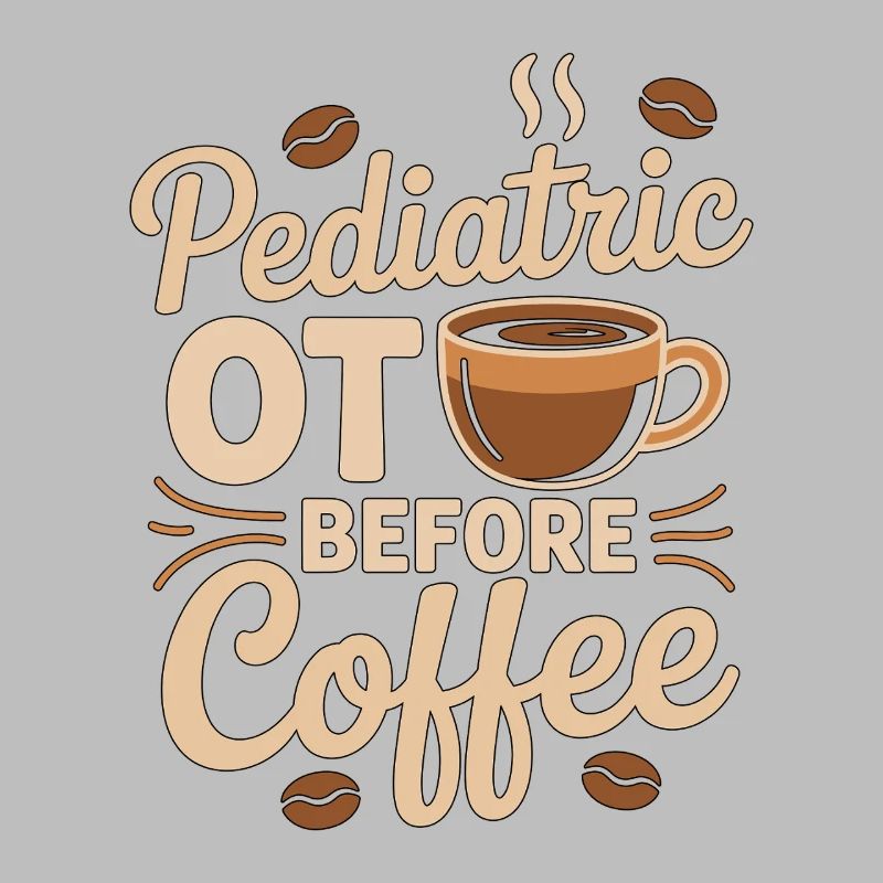 Pediatric OT Before Coffee Fine Motor Coffee Lover