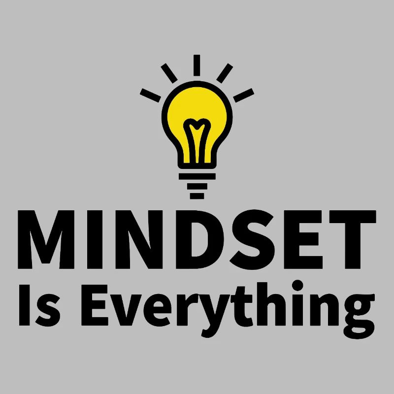 Mindset is everything Light bulb motivation success