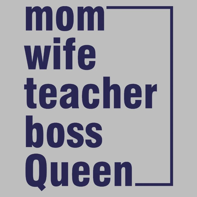 Mama Ehefrau Lehrerin Queen-Shirt