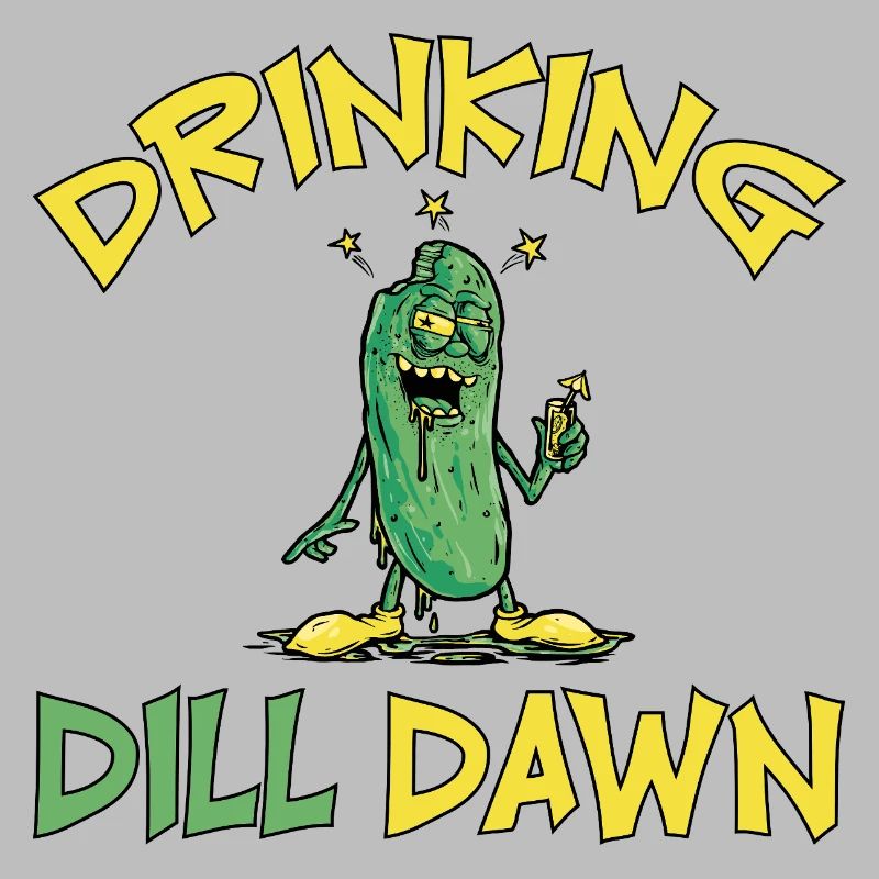 Drinking Dill Dawn Drunk Cucumber Dill Cucumber
