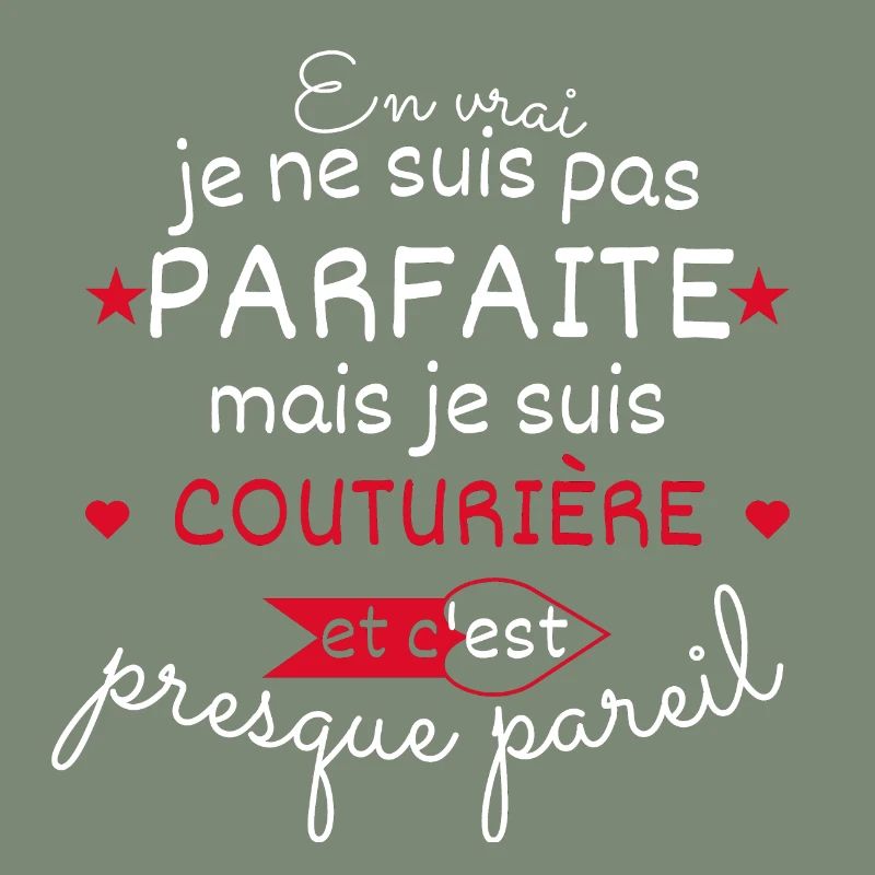 Pas parfaite mais Couturière