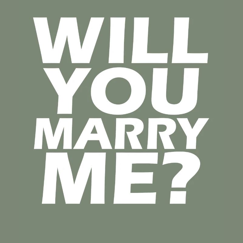 Will you marry me? Marriage proposal